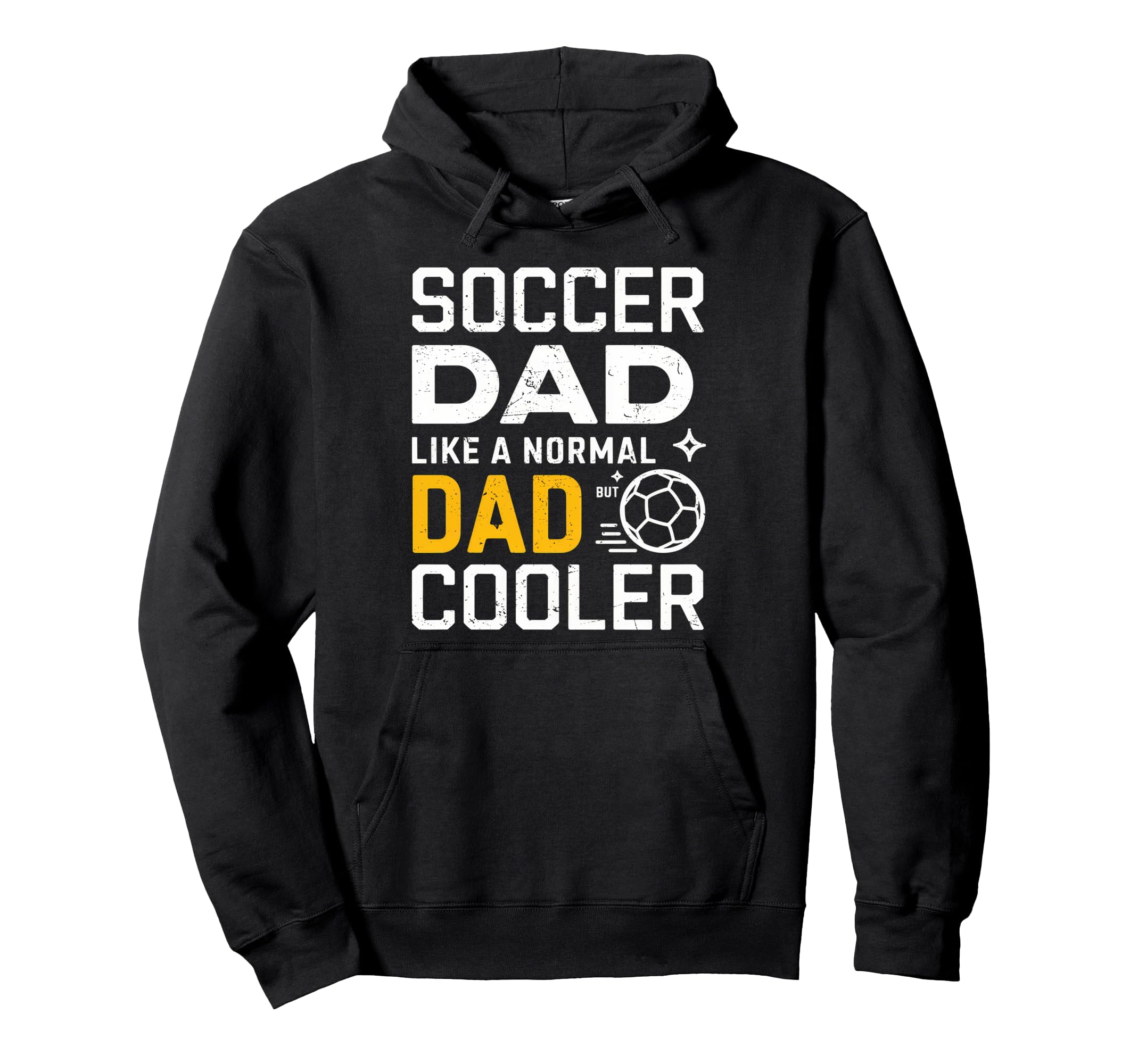 Soccer Dad Like Normal Dad But Hoodie - Aesthetic Graphic for Adults - T-Shirt, Sweatshirt, Hoodie
