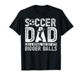 Soccer Dad T-Shirt - Streetwear Style Unisex - T-Shirt, Sweatshirt, Hoodie