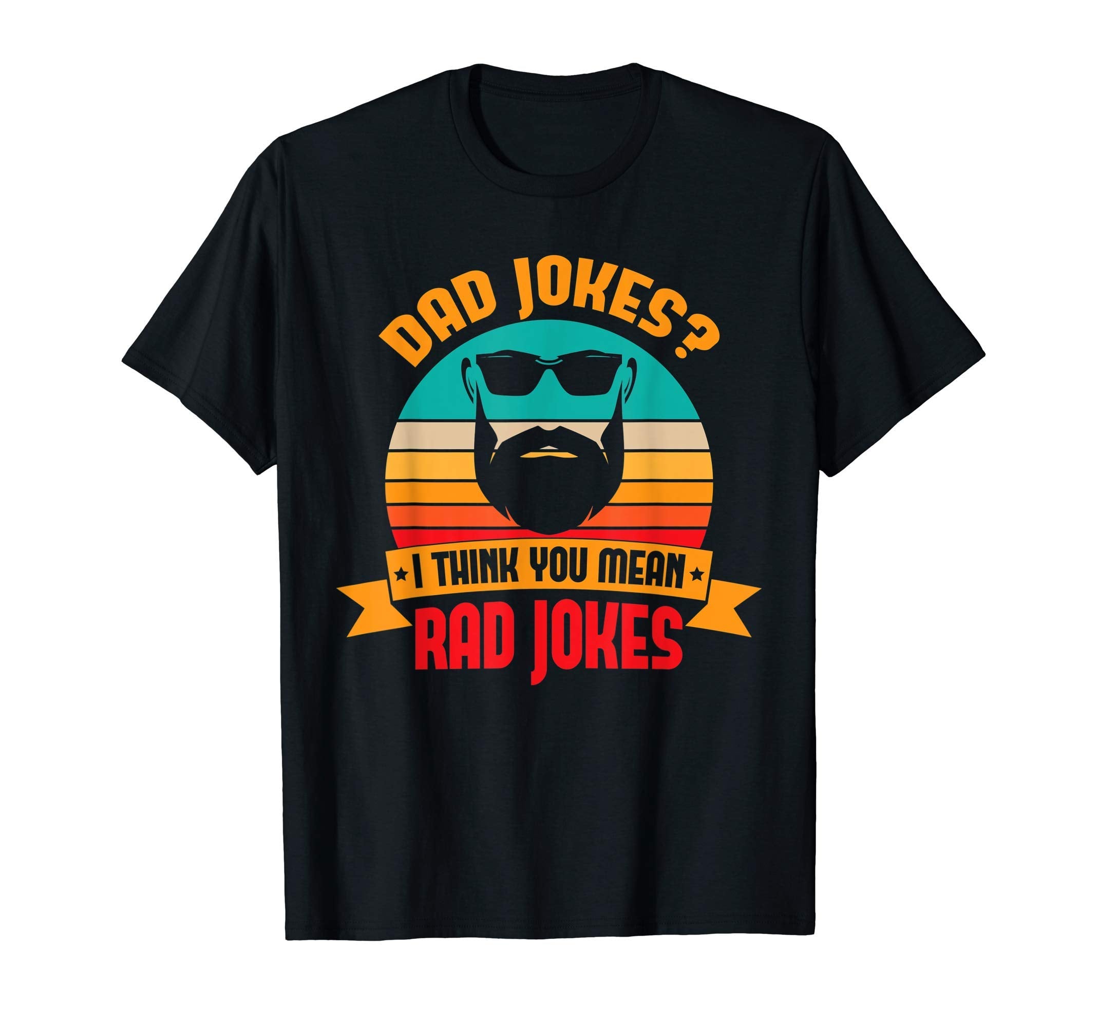 Mens I Think You Mean Rad Jokes T-Shirt - Fun Novelty Design for Adults - T-Shirt, Sweatshirt, Hoodie