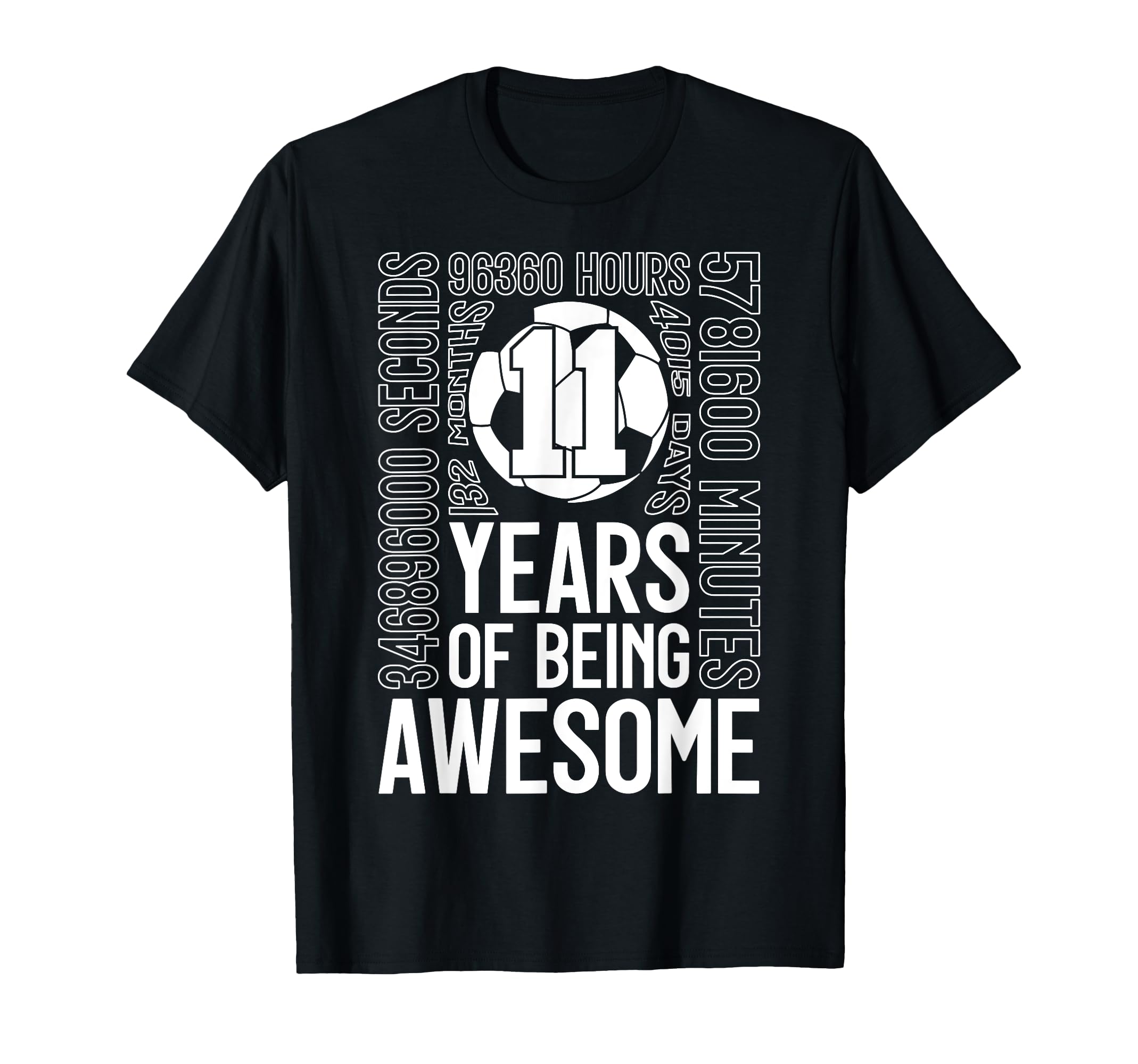 11 Years Being Awesome Soccer 11Th T-Shirt - Novelty Apparel for Adults - T-Shirt, Sweatshirt, Hoodie