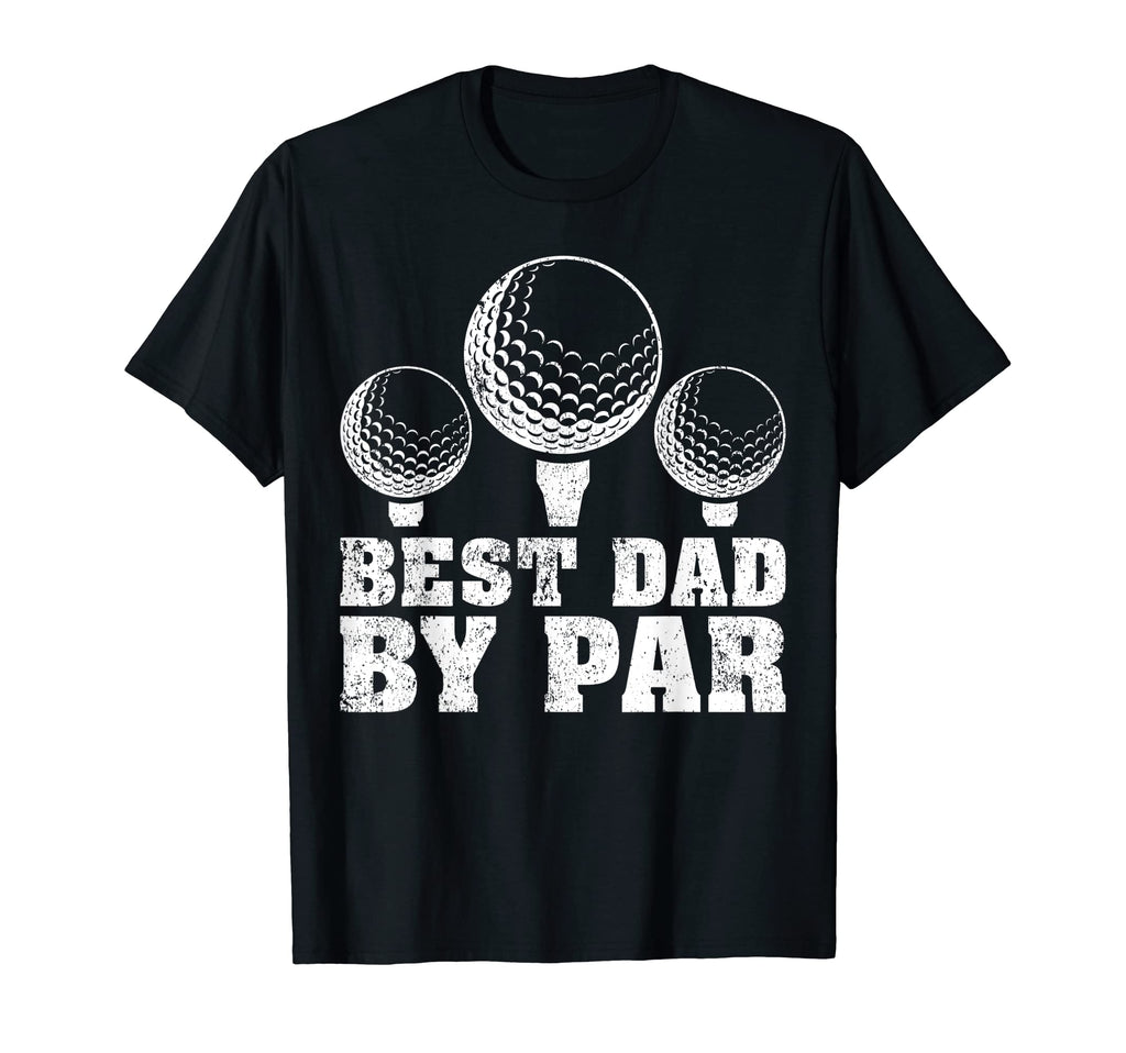 Mens Funny Best Dad Par Golf Dad T-Shirt - Streetwear Style Men Women - T-Shirt, Sweatshirt, Hoodie