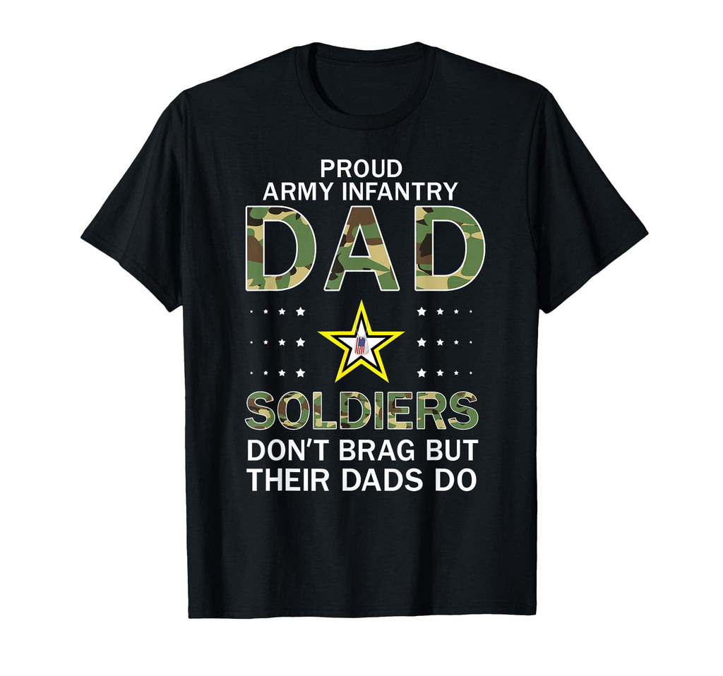 Soldiers Dont Brag Dads Do Proud Army T-Shirt - Streetwear Style Men Women - T-Shirt, Sweatshirt, Hoodie