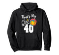 Thats My Softball 40 Number Mom Dad Hoodie - Trendy Graphic Men Women - T-Shirt, Sweatshirt, Hoodie