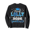 Super Proud Lolly 2026 Graduate Sweatshirt - Novelty Apparel for Adults - T-Shirt, Sweatshirt, Hoodie