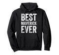 Best Maverick Ever Funny Personalized Hoodie - Minimalist Print for Adults - T-Shirt, Sweatshirt, Hoodie