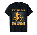 Cycling Dad Like Regular Dad But Cooler T-Shirt - Trendy Graphic Unisex - T-Shirt, Sweatshirt, Hoodie