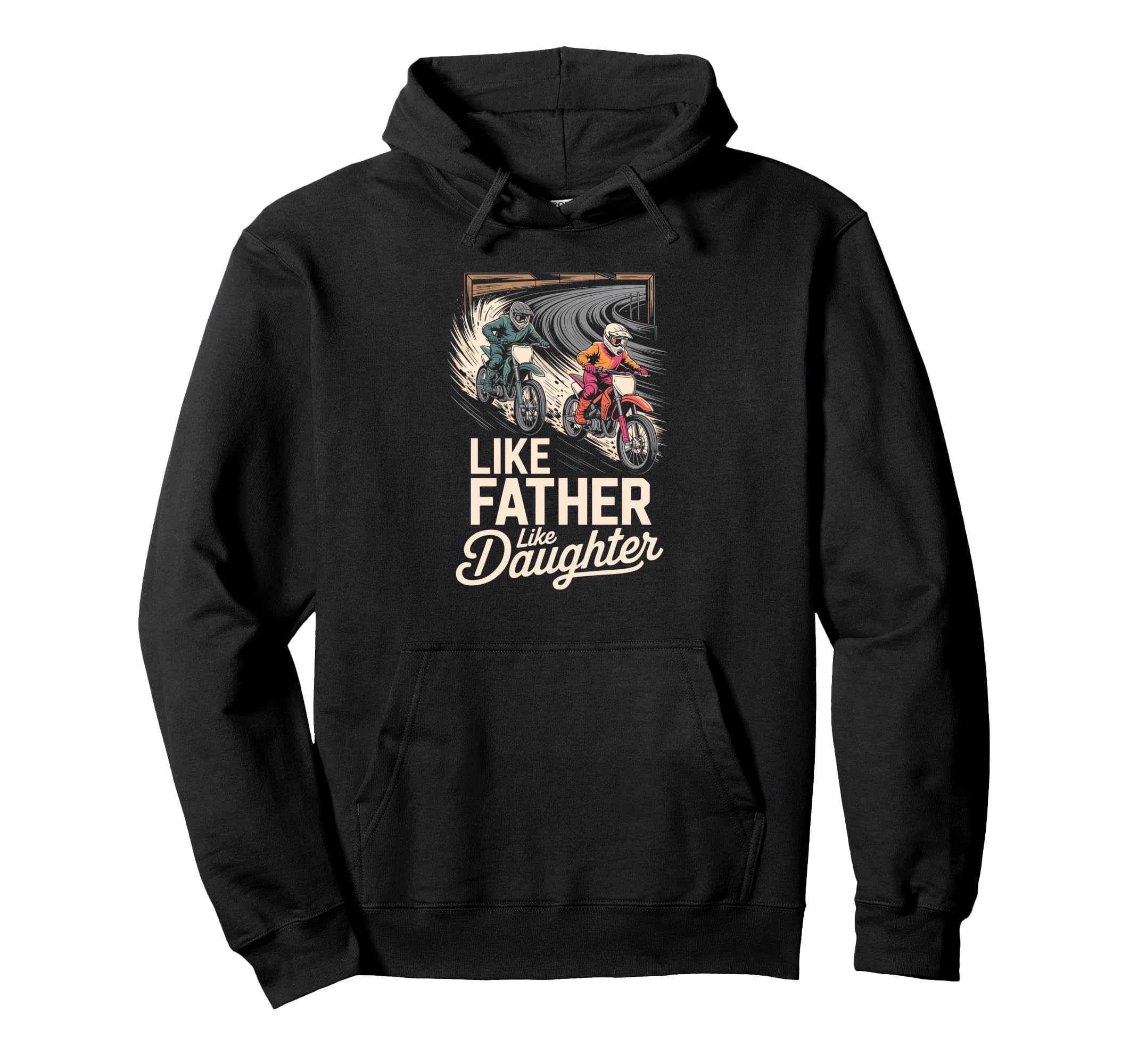 Like Father Like Daughter Dirt Bike Hoodie - Trendy Graphic Men Women - T-Shirt, Sweatshirt, Hoodie