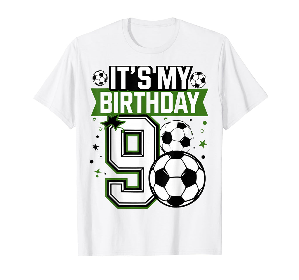 Birthday Tees 9 Soccer Its My 9Th T-Shirt - Aesthetic Graphic for Adults - T-Shirt, Sweatshirt, Hoodie