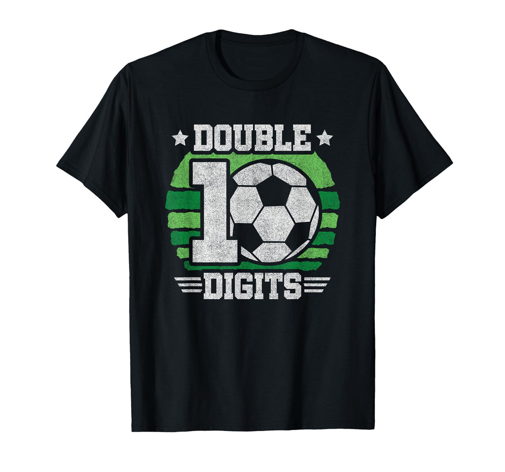 Soccer Birthday 10 Year Old Double Digits T-Shirt - Trendy Graphic Unisex - T-Shirt, Sweatshirt, Hoodie