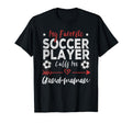 My Favorite Soccer Player Calls Me Grand T-Shirt - Trendy Graphic Unisex - T-Shirt, Sweatshirt, Hoodie