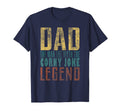 Mens Fathers Day Corny Joke Legend Dad T-Shirt - Graphic Print for Adults - T-Shirt, Sweatshirt, Hoodie