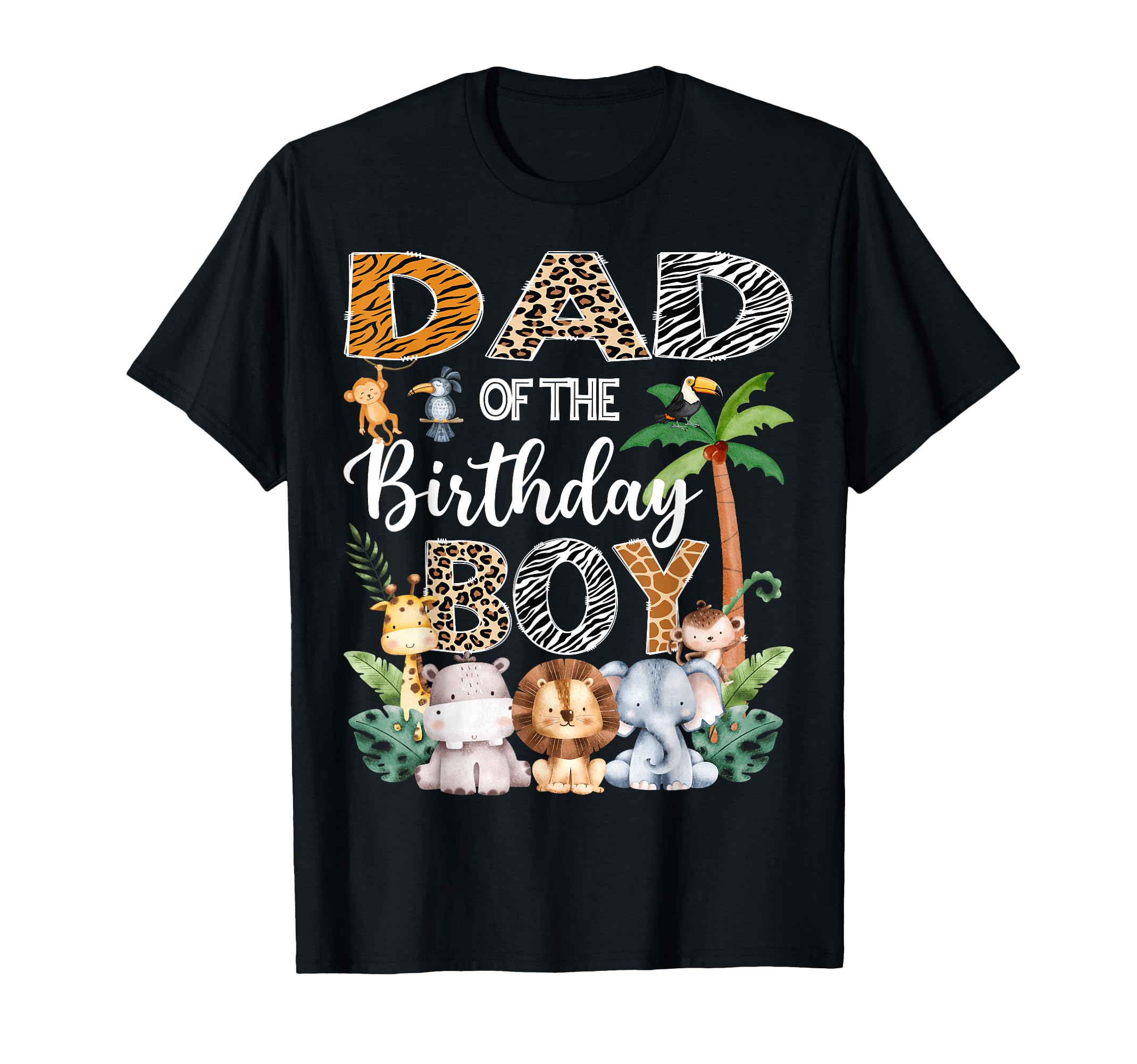Dad Birthday Safari Jungle Bday Party T-Shirt - Streetwear Style Men Women - T-Shirt, Sweatshirt, Hoodie