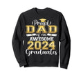 Super Proud Dad 2024 Graduate Awesome Sweatshirt - Novelty Apparel Unisex - T-Shirt, Sweatshirt, Hoodie
