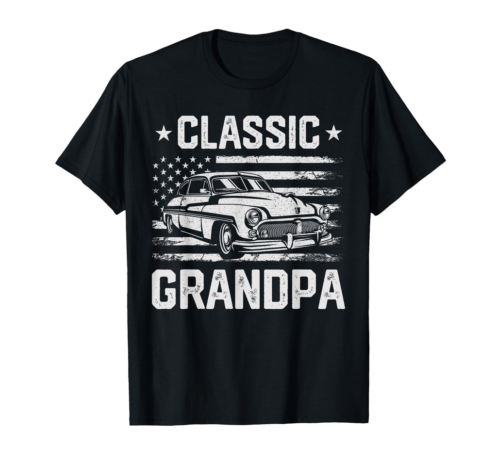 Grandpa Funny Car Lover Usa Flag T-Shirt - Fun Novelty Design Men Women - T-Shirt, Sweatshirt, Hoodie