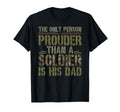 Prouder Than Soldier Dad Military Dad T-Shirt - Graphic Print Men Women - T-Shirt, Sweatshirt, Hoodie