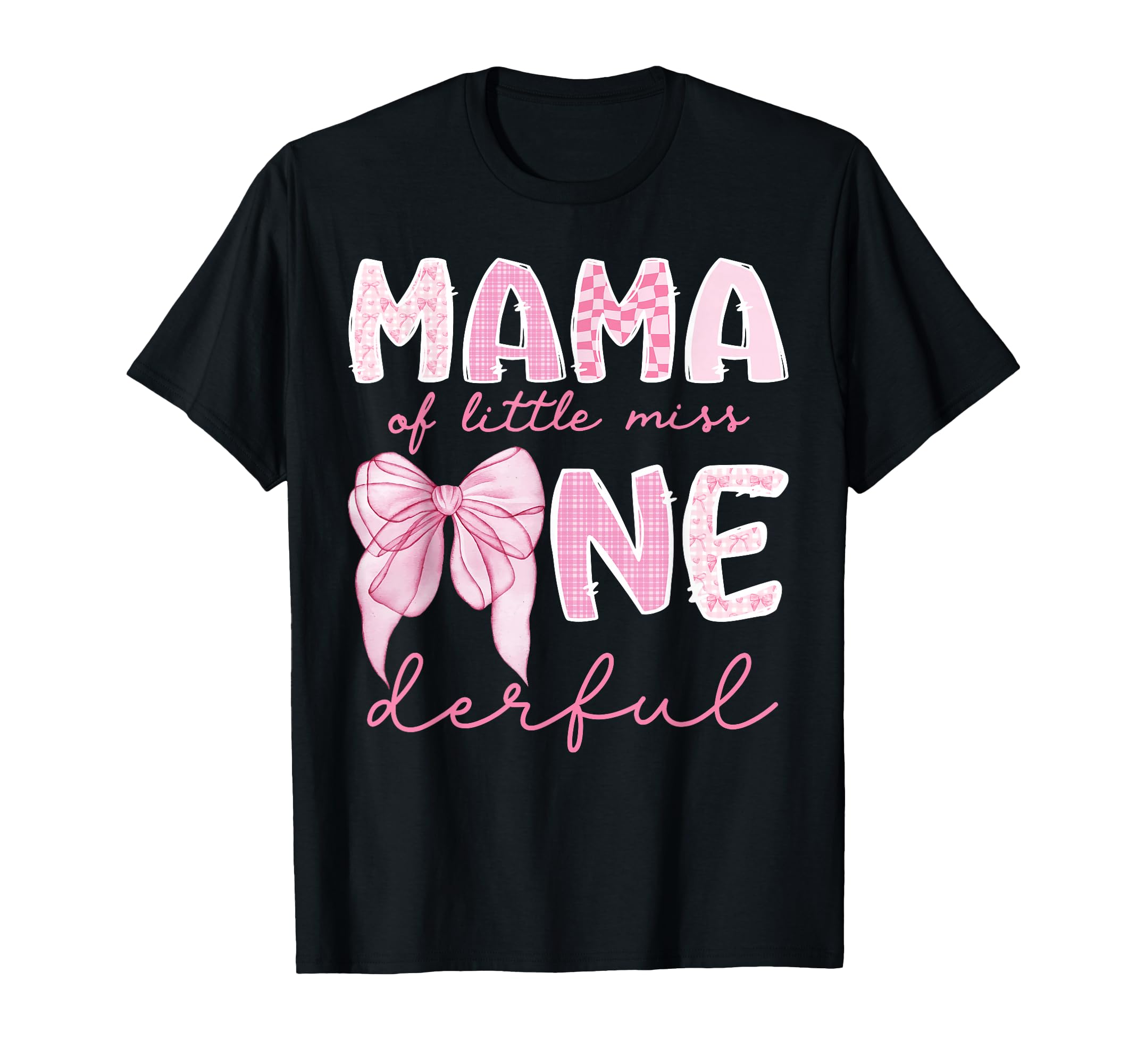 Mama Little Miss Onederful First T-Shirt - Custom Art Print Unisex - T-Shirt, Sweatshirt, Hoodie