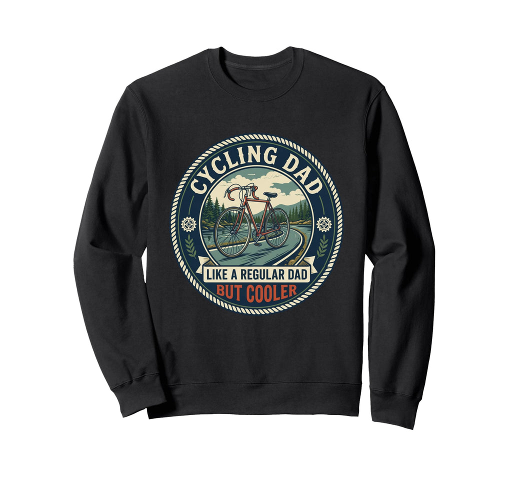 Cycling Dad Road Cyclist Bicycle Sweatshirt - Custom Art Print for Adults - T-Shirt, Sweatshirt, Hoodie