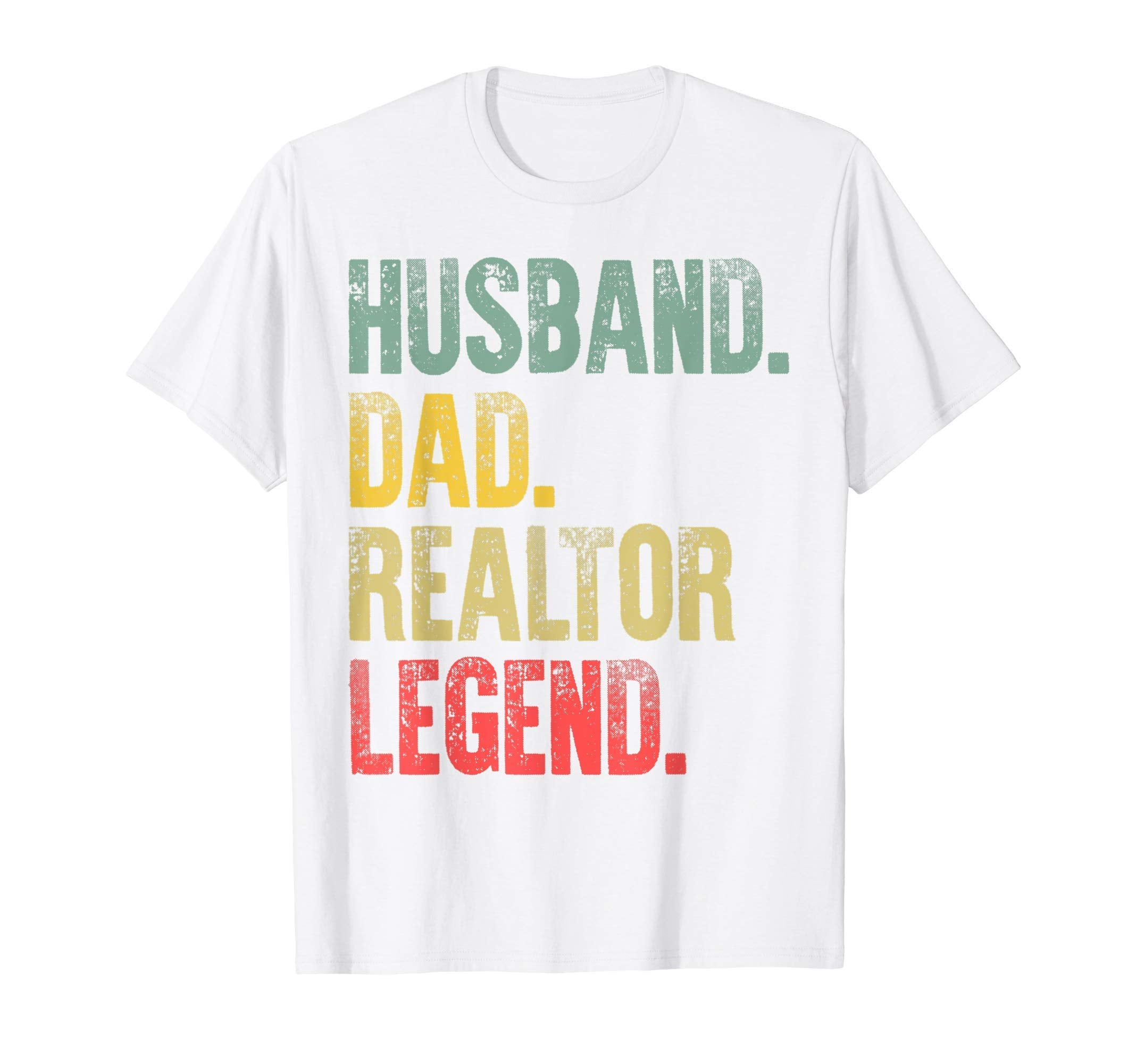 Mens Funny Husband Dad Realtor Legend T-Shirt - Unique Graphic for Adults - T-Shirt, Sweatshirt, Hoodie