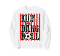 Kick Dang Ball Coquette Bow Sweatshirt - Fun Novelty Design Men Women - T-Shirt, Sweatshirt, Hoodie