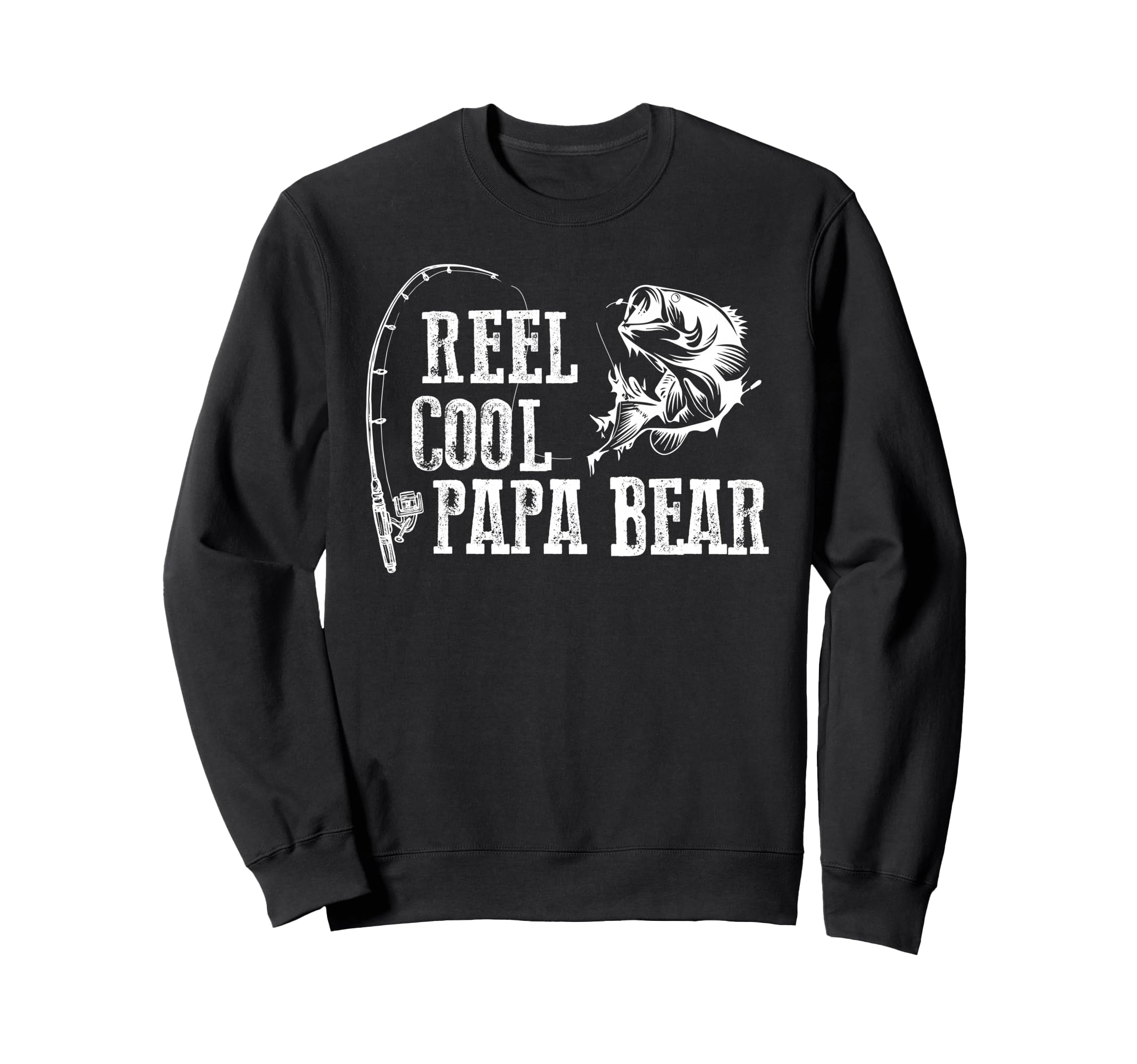 Papa Bear Fishing Reel Papa Bear Sweatshirt - Graphic Print Unisex - T-Shirt, Sweatshirt, Hoodie