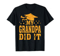 My Grandpa Did It Graduation Graduated T-Shirt - Unique Graphic for Adults - T-Shirt, Sweatshirt, Hoodie