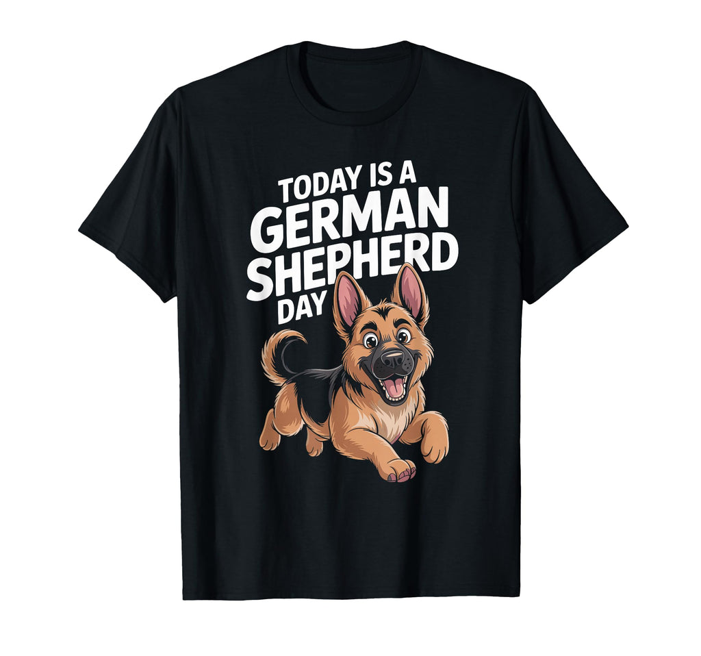 Today Is German Shepherd Day Service T-Shirt - Aesthetic Graphic Unisex - T-Shirt, Sweatshirt, Hoodie