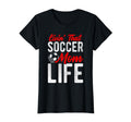Livin That Soccer Mom Life Soccer T-Shirt - Fun Novelty Design for Adults - T-Shirt, Sweatshirt, Hoodie