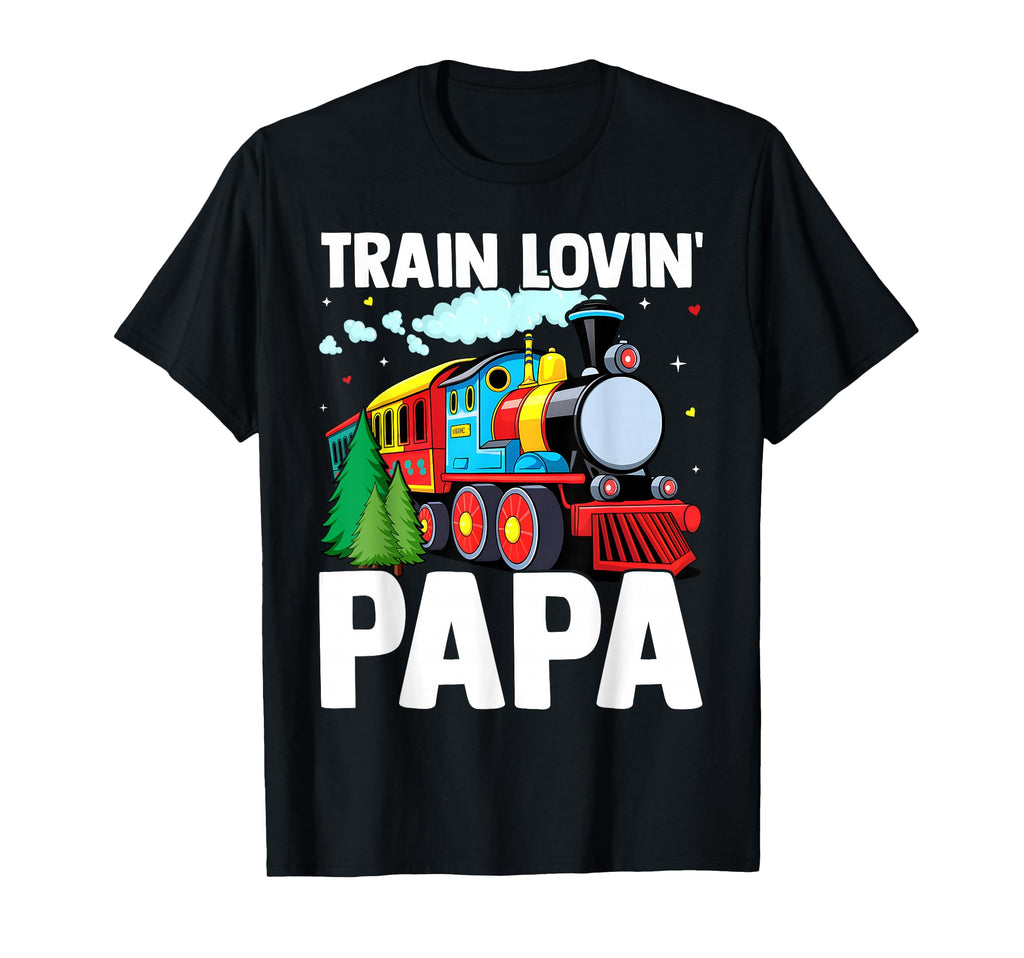 Train Lover Papa Fathers Day T-Shirt - Casual Everyday Wear for Adults - T-Shirt, Sweatshirt, Hoodie