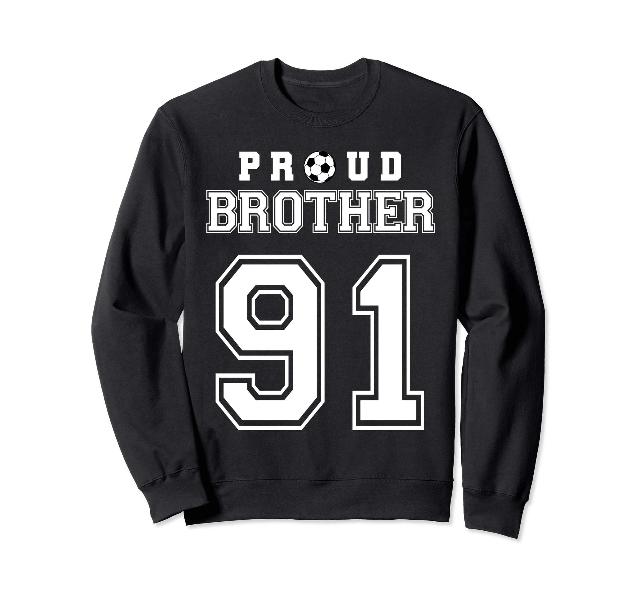 Number 91 Custom Proud Soccer Sweatshirt - Streetwear Style Men Women - T-Shirt, Sweatshirt, Hoodie