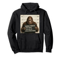 Funny Bigfoot Dad Fathers Day Raising Hoodie - Fun Novelty Design Unisex - T-Shirt, Sweatshirt, Hoodie