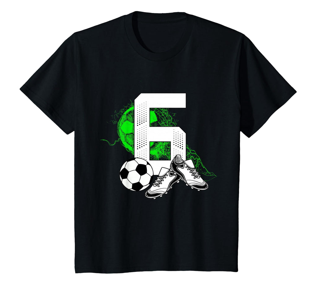 6Th Birthday Soccer Player Football 6 T-Shirt - Fun Novelty Design Unisex - T-Shirt, Sweatshirt, Hoodie
