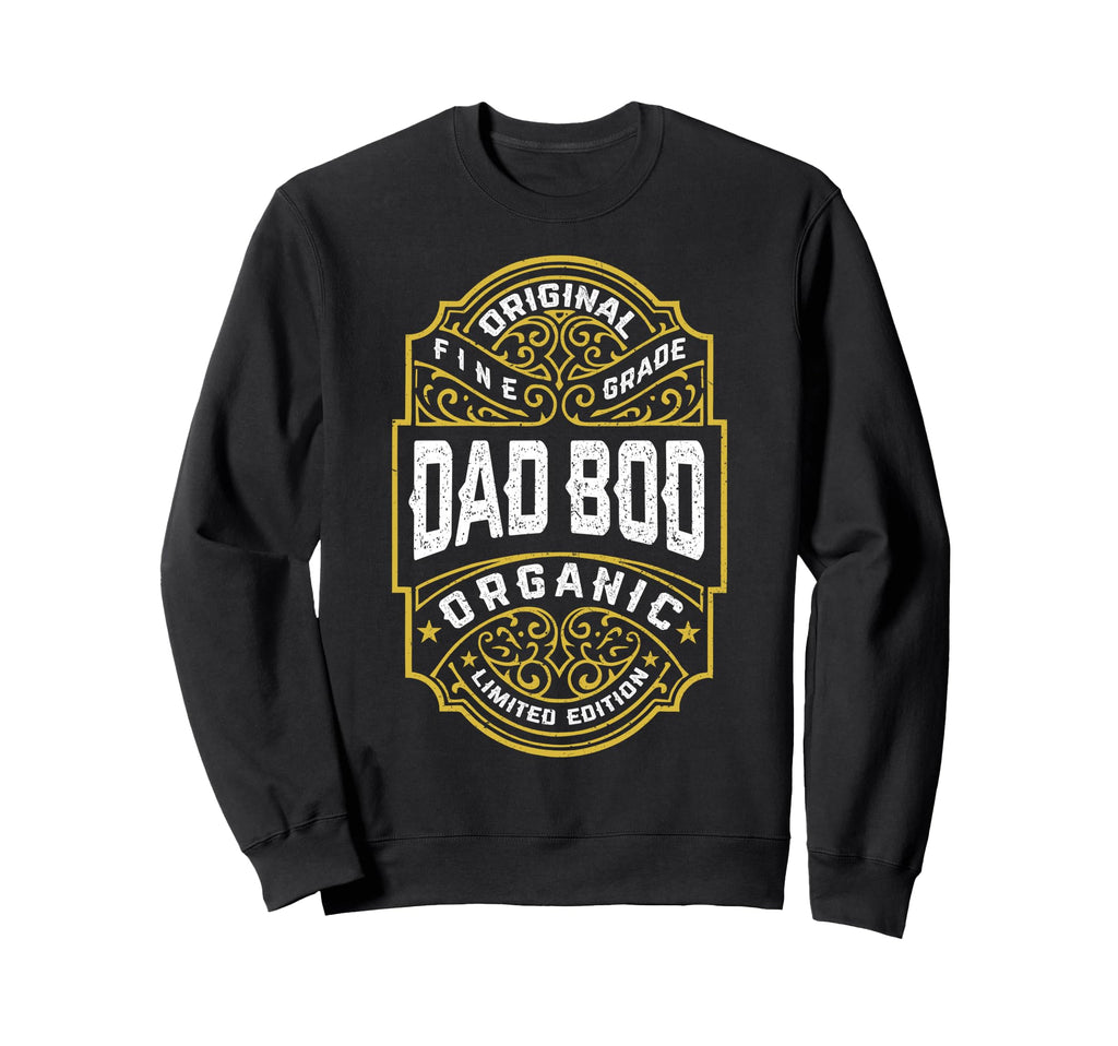 Dad Bod Whiskey Label Fathers Day Sweatshirt - Streetwear Style Men Women - T-Shirt, Sweatshirt, Hoodie