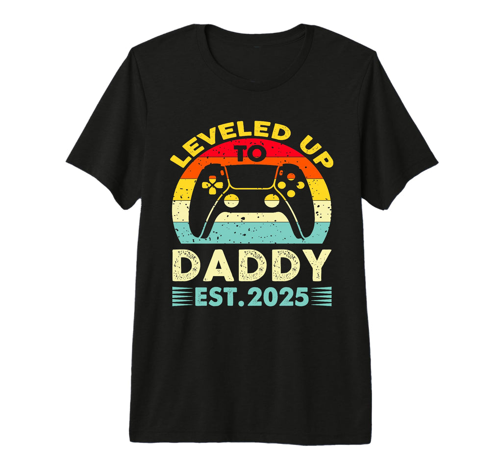 Leveled Up To Daddy 2025 Promoted T-Shirt - Fun Novelty Design Men Women - T-Shirt, Sweatshirt, Hoodie