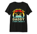 Leveled Up To Daddy 2025 Promoted T-Shirt - Fun Novelty Design Men Women - T-Shirt, Sweatshirt, Hoodie
