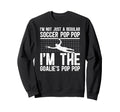 Im Soccer Goalie Pop Pop Soccer Sweatshirt - Trendy Graphic Men Women - T-Shirt, Sweatshirt, Hoodie