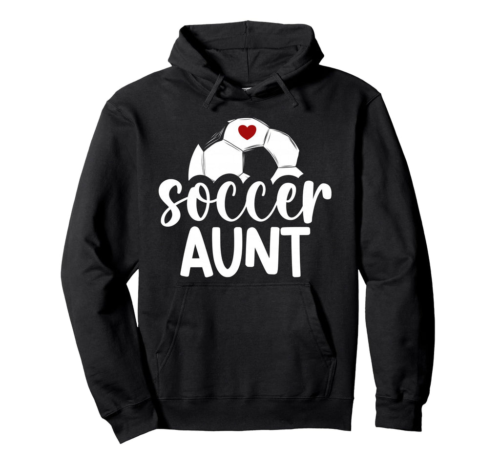 Soccer Aunt Soccer Player Auntie Hoodie - Trendy Graphic Men Women - T-Shirt, Sweatshirt, Hoodie