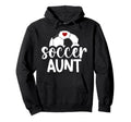 Soccer Aunt Soccer Player Auntie Hoodie - Trendy Graphic Men Women - T-Shirt, Sweatshirt, Hoodie