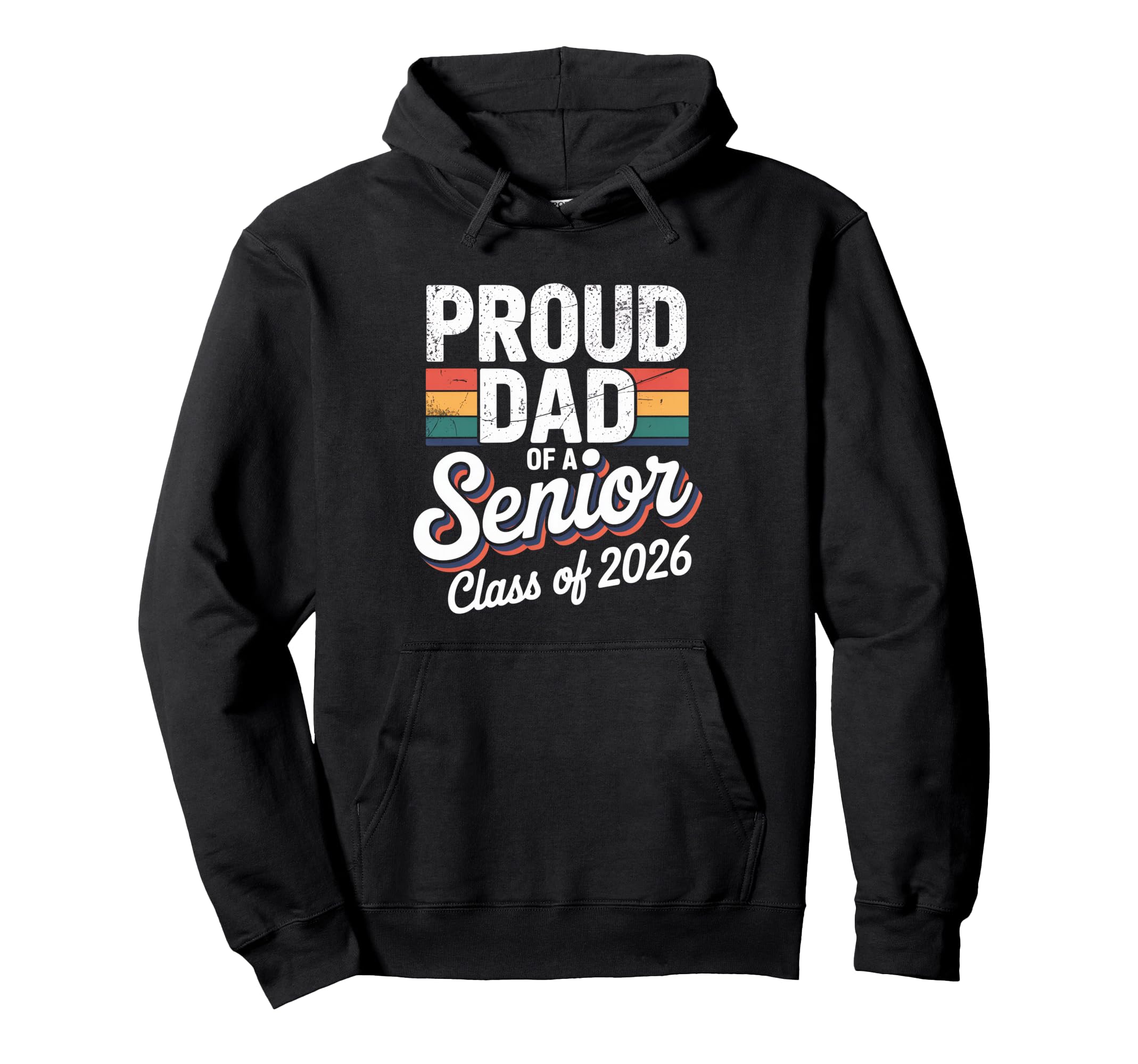 Dad Senior 2026 Proud Dad Class 2026 Hoodie - Graphic Print for Adults - T-Shirt, Sweatshirt, Hoodie