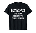 Papaw Myth Legend Dad Grandpa T-Shirt - Fun Novelty Design for Adults - T-Shirt, Sweatshirt, Hoodie