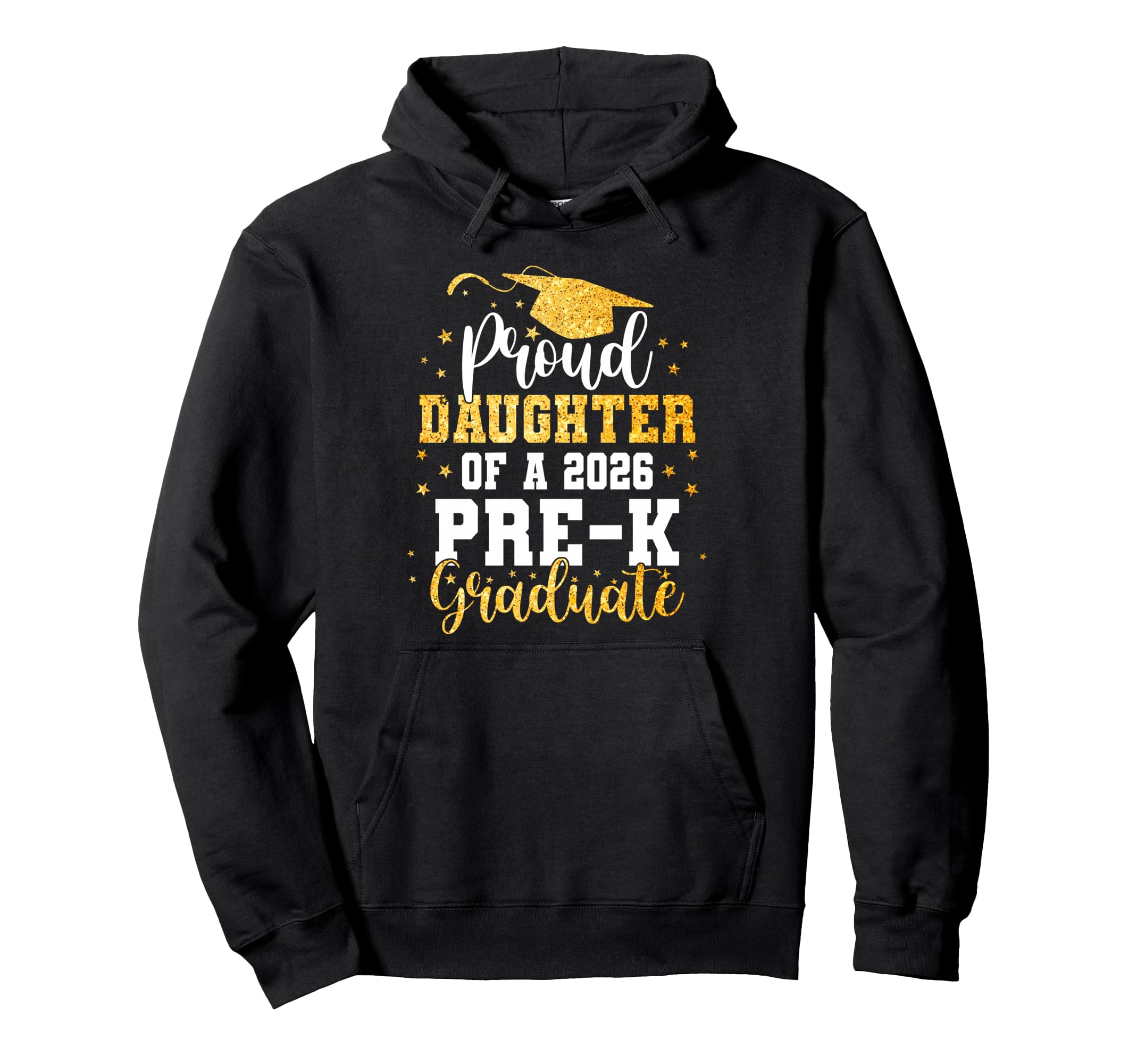 Proud Daughter Class 2026 Pre K Hoodie - Custom Art Print for Adults - T-Shirt, Sweatshirt, Hoodie
