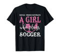 Never Underestimate Who Plays Soccer Grunge T-Shirt - Graphic Print Unisex - T-Shirt, Sweatshirt, Hoodie