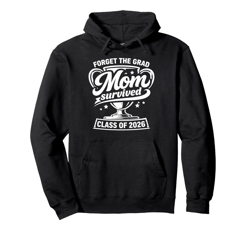 Mom Senior Graduation School Class 2026 Hoodie - Novelty Apparel Unisex - T-Shirt, Sweatshirt, Hoodie