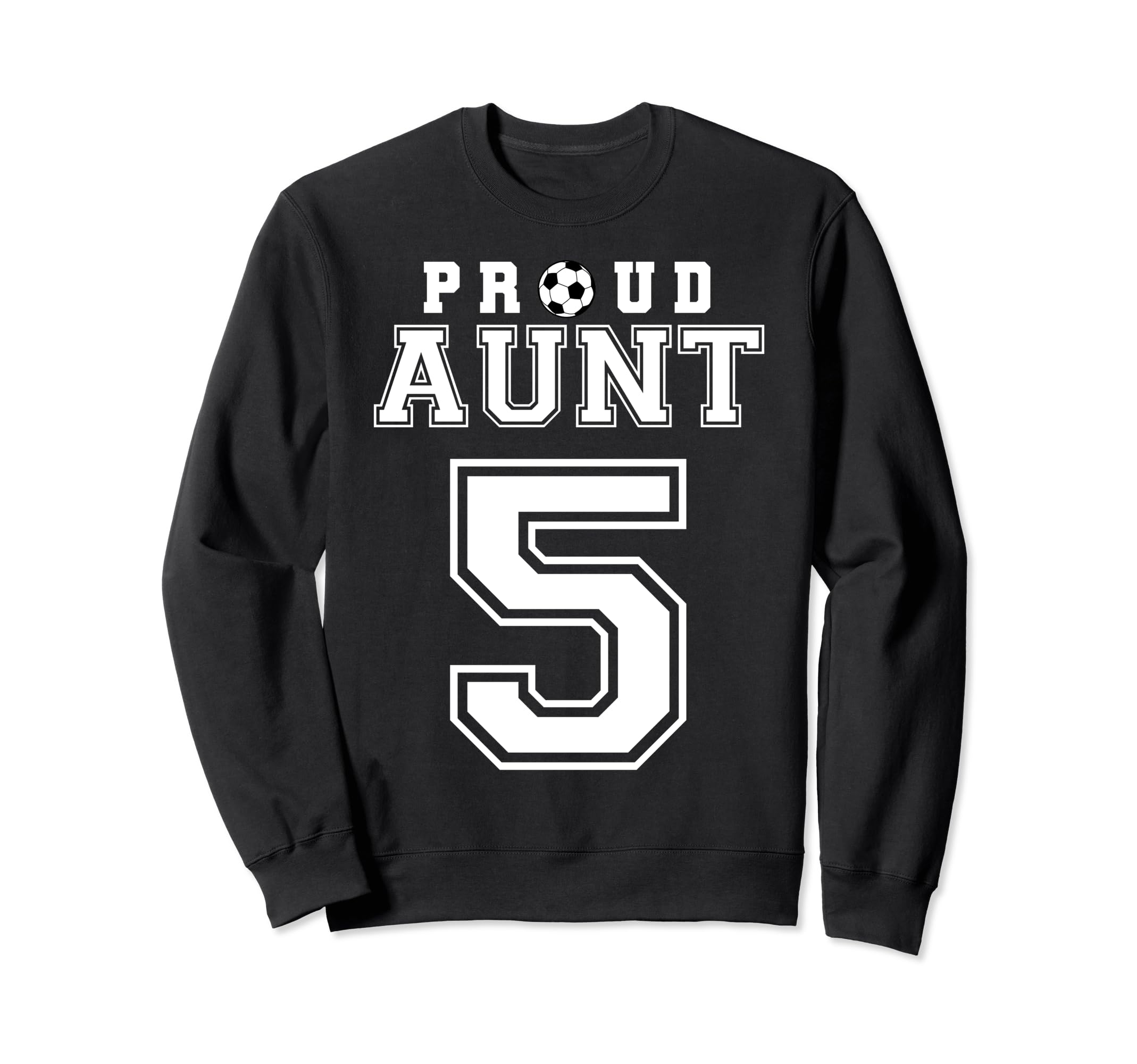 Number 5 Custom Proud Soccer Sweatshirt - Novelty Apparel for Adults - T-Shirt, Sweatshirt, Hoodie