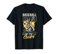 Baseball Dad Like Regular Dad But T-Shirt - Casual Everyday Wear Men Women - T-Shirt, Sweatshirt, Hoodie