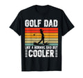 Golf Dad Like Regular Dad But Cooler T-Shirt - Unique Graphic for Adults - T-Shirt, Sweatshirt, Hoodie