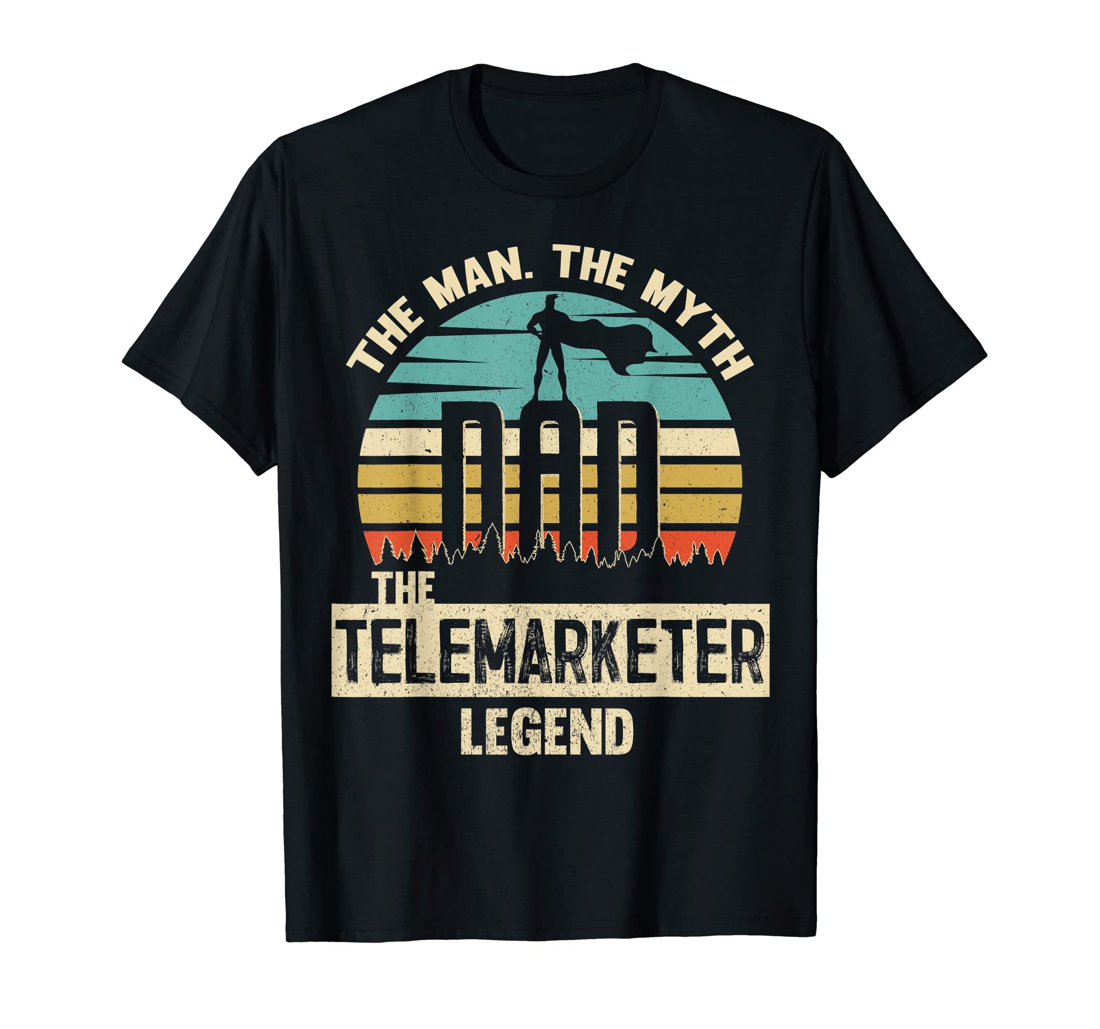 Myth Legend Dad Telemarketer T-Shirt - Aesthetic Graphic for Adults - T-Shirt, Sweatshirt, Hoodie