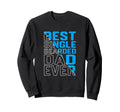 Funny Single Dad Best Single Bearded Sweatshirt - Novelty Apparel Unisex - T-Shirt, Sweatshirt, Hoodie