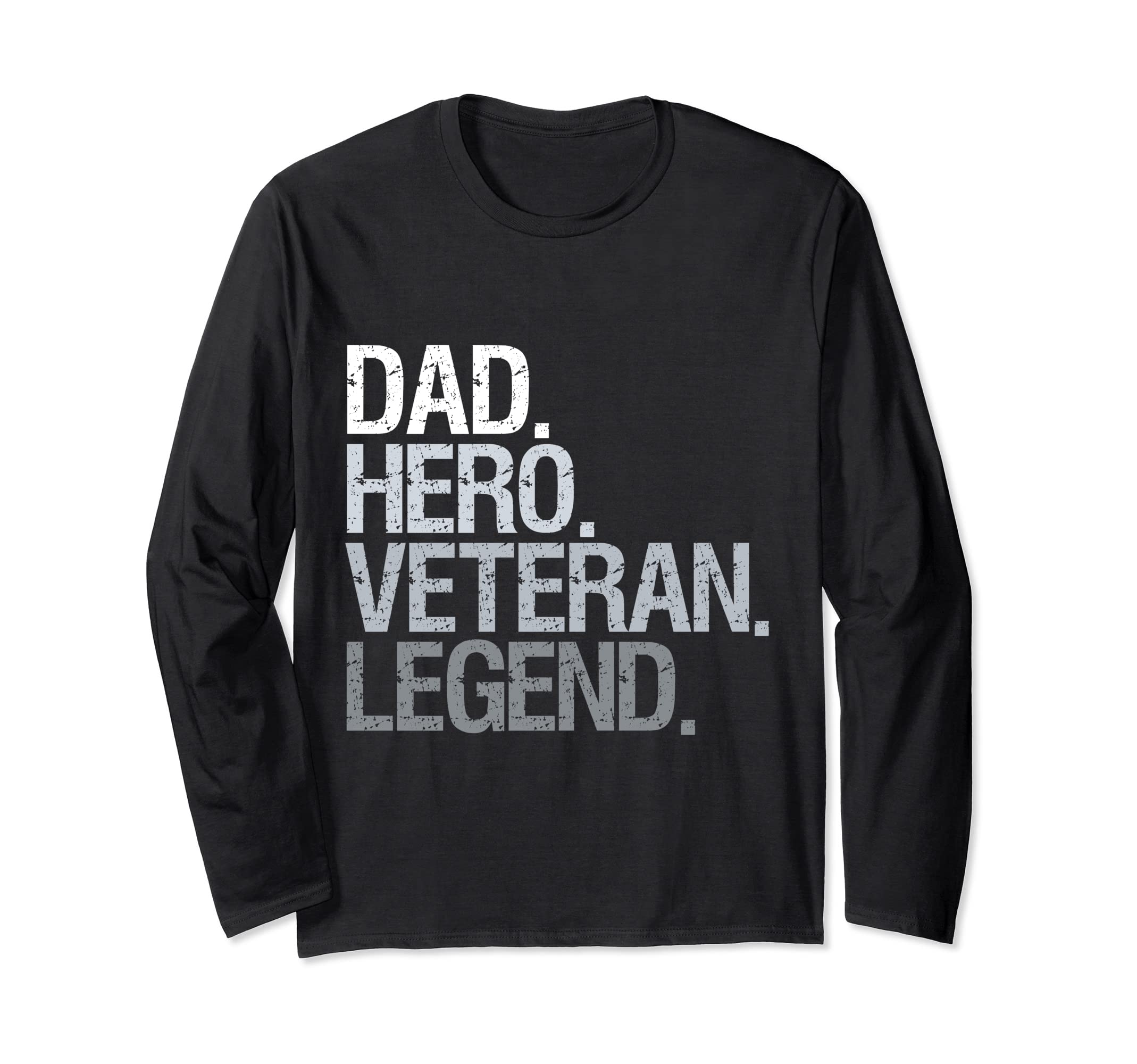 Dad Hero Veteran Legend T-Shirt - Streetwear Style for Adults - T-Shirt, Sweatshirt, Hoodie