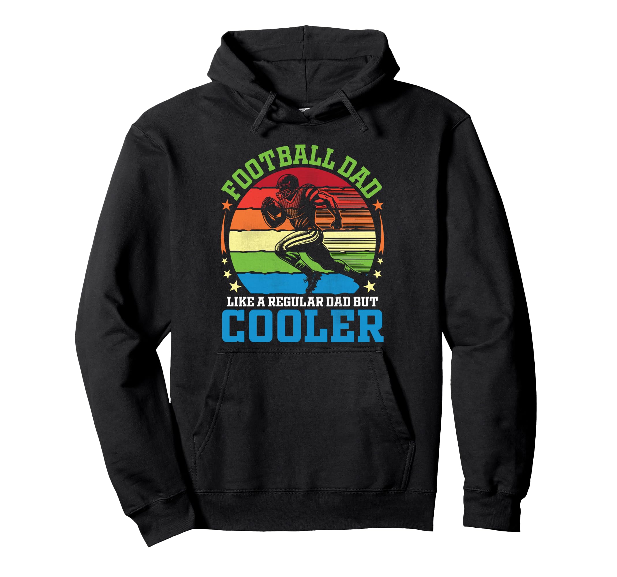 Football Dad Like Regular Dad But Hoodie - Casual Everyday Wear Unisex - T-Shirt, Sweatshirt, Hoodie