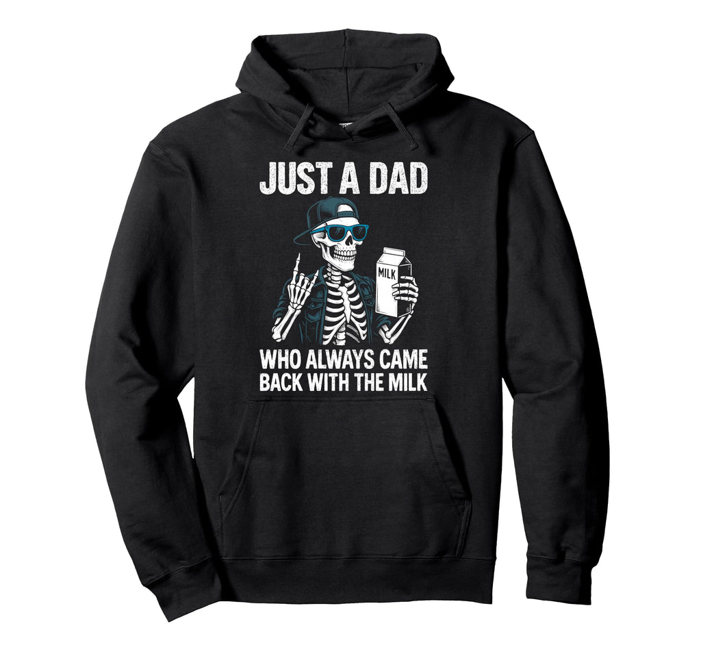 Just Dad Who Always Came Back Milk Hoodie - Custom Art Print Unisex - T-Shirt, Sweatshirt, Hoodie